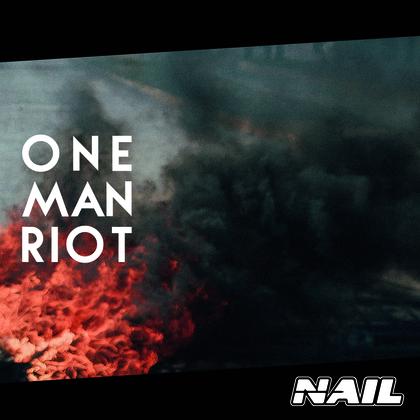 CD Cover Nail One Man Riot Single