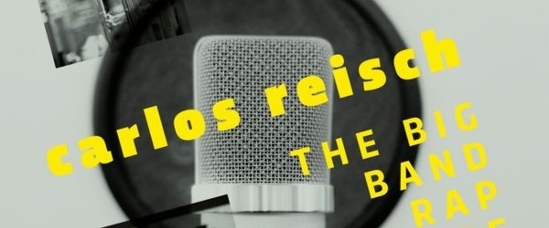 Carlos Reisch - The Big Band RAPertoire
